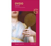 Amori. Testo latino a fronte
