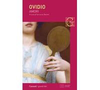 Amori. Testo latino a fronte