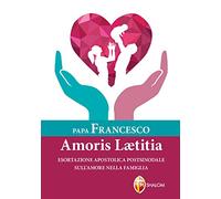 Amoris laetitiae. Esortazione apostolica postsinodale