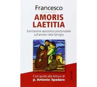 Amoris laetitia. Esortazione apostolica postsinodale sull'amore nella famiglia