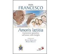 Amoris laetitia. Esortazione apostolica sull'amore nella famiglia. Introduzione di Chiara Giaccardi e Mauro Magatti