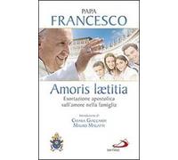 Amoris laetitia. Esortazione apostolica sull'amore nella famiglia. Introduzione di Chiara Giaccardi e Mauro Magatti