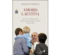 Amoris laetitia. Una lettura dell'Esortazione apostolica postsinodale sull'amore nella famiglia