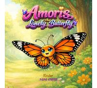 Amoris, the Lonely Butterfly