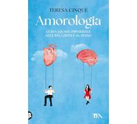 Amorologia. Guida (quasi) imparziale alle relazioni e al sesso