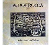 AMORROMA - la-bas dans ces vallons - AMORROMA - la-bas dans ces vallons