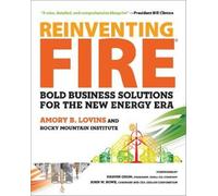 Amory Lovins Reinventing Fire (Tascabile)