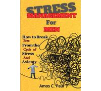 Amos C Paul Stress Management For Men (Tascabile)