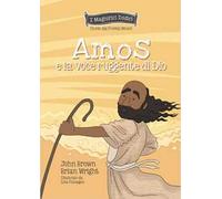 Amos e la voce ruggente di Dio