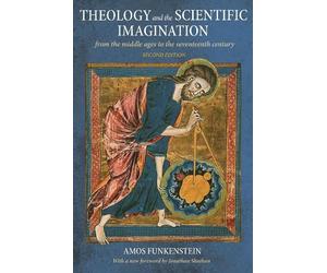 Amos Funkenstein Theology and the Scientific Imagination (Tascabile)
