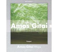 Amos Gitai. Percorsi. Catalogo della mostra (Milano, 2 dicembre 2014-1 febbraio 2015). Ediz. illustrata