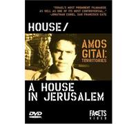 Amos Gitai: Territories - House & House in
