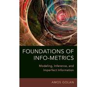 Amos Golan Foundations of Info-Metrics (Tascabile)