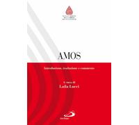 Amos. Introduzione, traduzione e commento