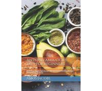 Amos Jacobs Anti-Inflammatory diet for Beginners (Tascabile)