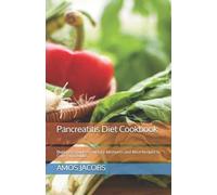 Amos Jacobs Pancreatitis Diet Cookbook (Tascabile)