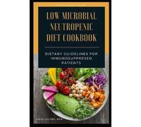 Amos Jacobs Rdn Low Microbial Neutropenic Diet Cookbook (Tascabile)