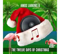 Amos Larkins Ii - Twelve Days Of Christmas