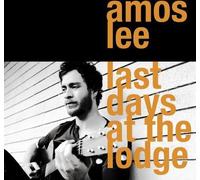 Amos Lee - Last Day at the Lodge
