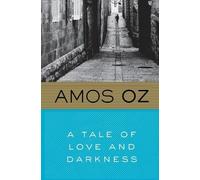 Amos Oz A Tale of Love and Darkness (Tascabile)