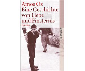 Amos Oz Eine Geschichte von Liebe und Finsternis (Tascabile)