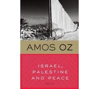 Israel, Palestine and Peace: Essays