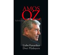 Amos Oz Liebe Fanatiker (Tascabile)