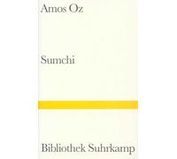 Amos Oz Mirjam Sumchi: Eine wahre Geschichte über Liebe und Abenteu (Tascabile)