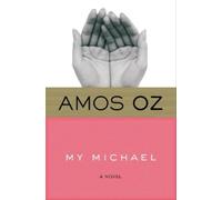My Michael by Mr Amos Oz