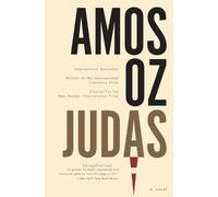 Judas: Prize-Winning Biblical Romance of Love, Betrayal, and Secrets in 1959 Jerusalem