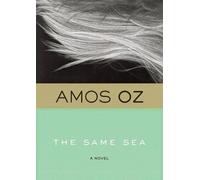 Amos Oz N R M de Lange The Same Sea (Tascabile)