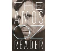 Amos Oz The Amos Oz Reader (Tascabile)