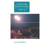 Amos Oz Under this Blazing Light (Tascabile) Canto original series