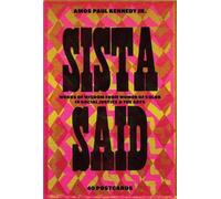 Amos Paul Kennedy Jr. Amos Paul Kennedy, Jr.: Sista Said (Mixed Media Product)