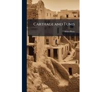 Amos Perry Carthage and Tunis (Copertina rigida)