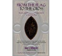 Amos S Billings From the Flag to the Cross: Scenes and Incidents of (Tascabile)