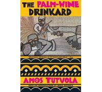 Amos Tutuola The Palm-Wine Drinkard (Tascabile)