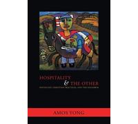 Amos Yong Hospitality and the Other (Tascabile) Faith Meets Faith S.