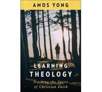 Amos Yong Learning Theology (Tascabile)