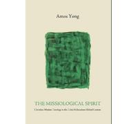 Amos Yong The Missiological Spirit (Copertina rigida)