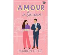 Amour à la une: Une comédie romantique
