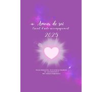Amour de Soi: Carnet d'auto-accompagnement 2025