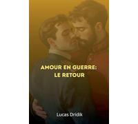Amour en guerre: Le retour: 2