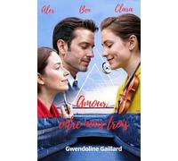 Amour Entre Nous Trois