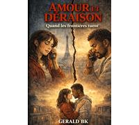 Amour et Déraison: Quand les frontières tuent (Bande dessinée)