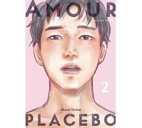 Amour Placebo - Tome 2