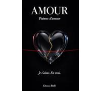 Amour: Poèmes d’amour