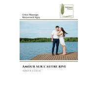 Amour sur l'autre rive: Amour à deux