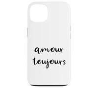 Amour Toujours - L'amore è sempre scritto in francese - Custodia per iPhone 13