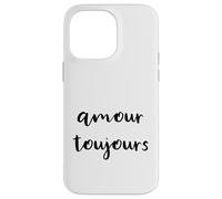 Amour Toujours - L'amore è sempre scritto in francese - Custodia per iPhone 14 Pro Max